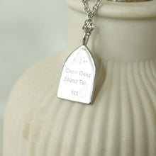 Load image into Gallery viewer, Grow Deep, Stand Tall Pendant Necklace
